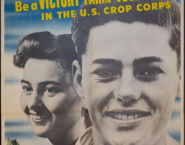 1943 Be A Victory Farm Volunteer In The U.S. Crop Corps - Golden Age Posters