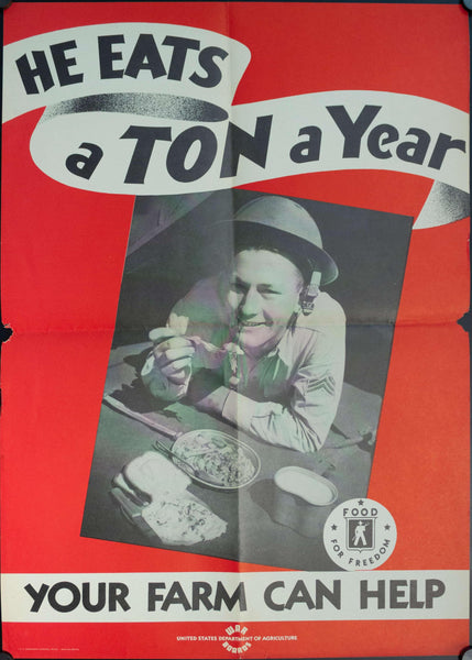 1942 He Eats A Ton A Year | Your Farm Can Help - Golden Age Posters