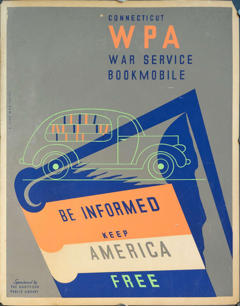 c. 1935 WPA Connecticut Be Informed Keep America Free | War Service Bookmobile - Golden Age Posters