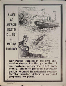 1917 A Shot At American Industry Is A Shot At American Democracy - Golden Age Posters