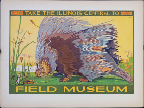 1925 Take the Illinois Central to Field Museum Porcupine - Golden Age Posters