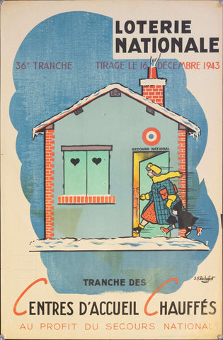 1943 Tranche Des Entres D'Accueil Chauffes Au Profit Du Secours National | Loterie Nationale - Golden Age Posters