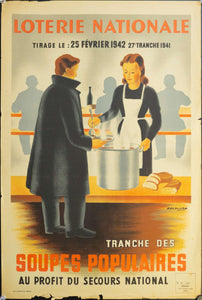 1941 Trache Des Soupes Populaires Au Profit Du Secours National | Loterie Nationale - Golden Age Posters