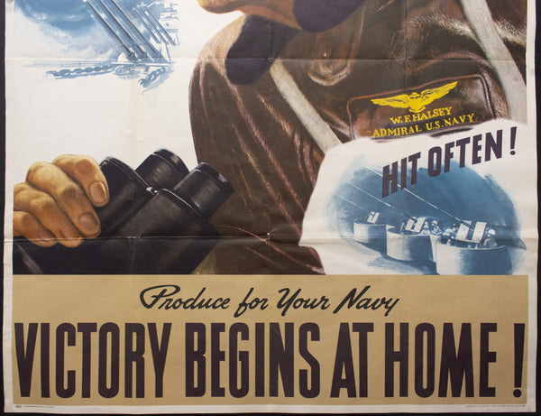 c.1943 Produce For Your Navy Victory Begins At Home John Falter Admiral Halsey WWII Navy - Golden Age Posters