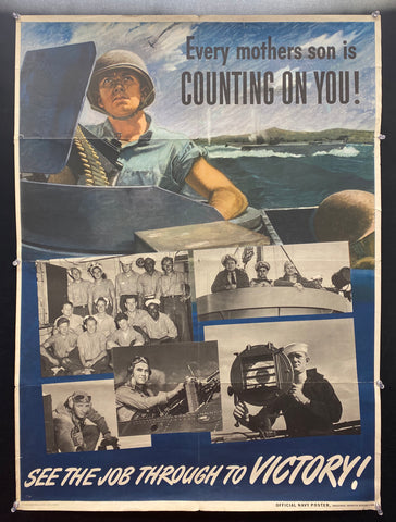 1944 Every Mother's Son is Counting on You! See the Job Through to Victory!