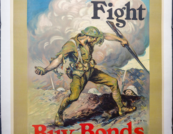 1918 Lend The Way They Fight Buy War Bonds To Your Utmost WWI Edmund Ashe