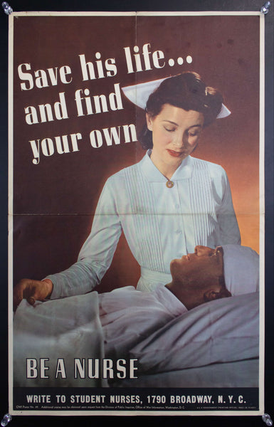 1943 Save His Life And Find Your Own Be A Nurse WWII Nursing