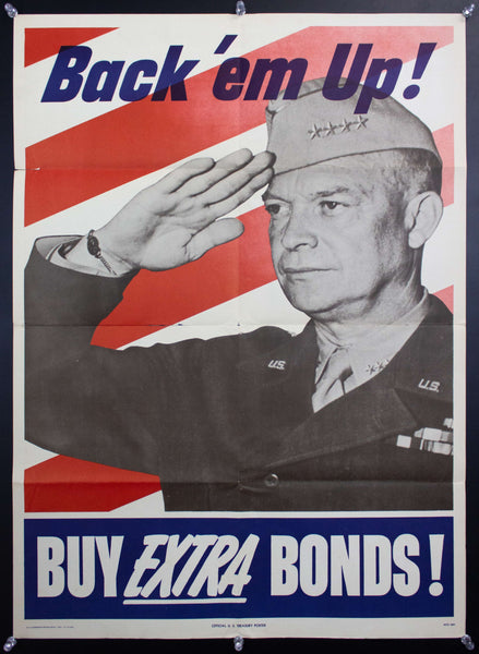 1944 Back ‘em Up! Buy Extra Bonds! US Treasury Dwight D Eisenhower WWII