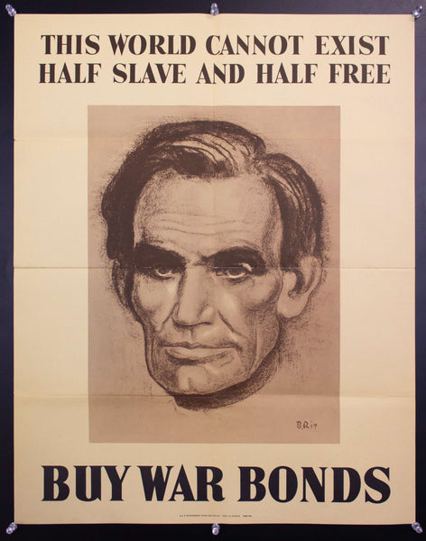 1943 This World Can Not Exist Half Slave And Half Free Abraham Lincoln WWII