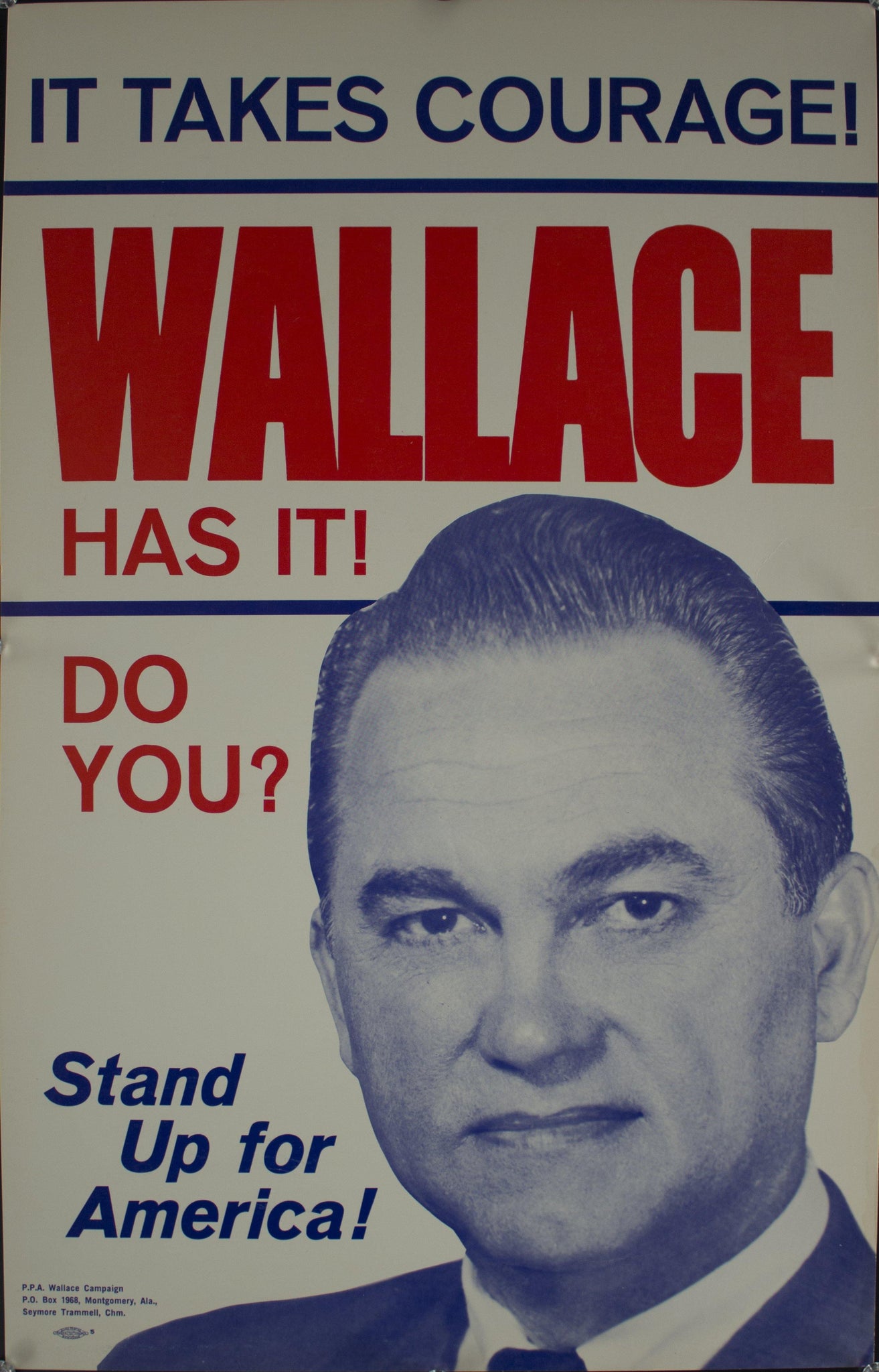 1968 It Takes Courage! | Wallace Has It! | Do you? | Stand Up for America! - Golden Age Posters
