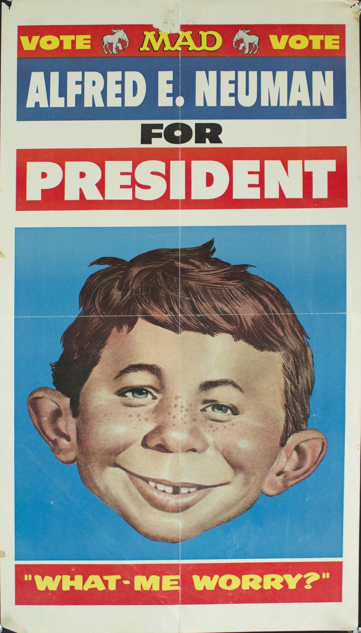 1956 Alfred E. Neuman for President | "What-Me Worry?" - Golden Age Posters