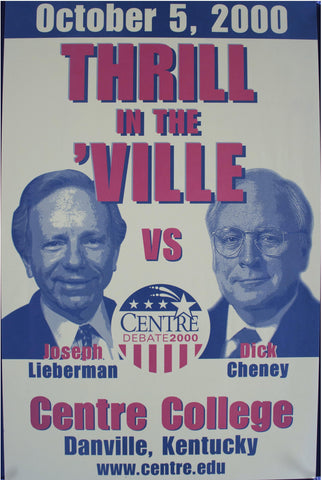 2000 Thrill in the 'Ville | Joseph Lieberman vs Dick Cheney | Centre College Danville, Kentucky - Golden Age Posters