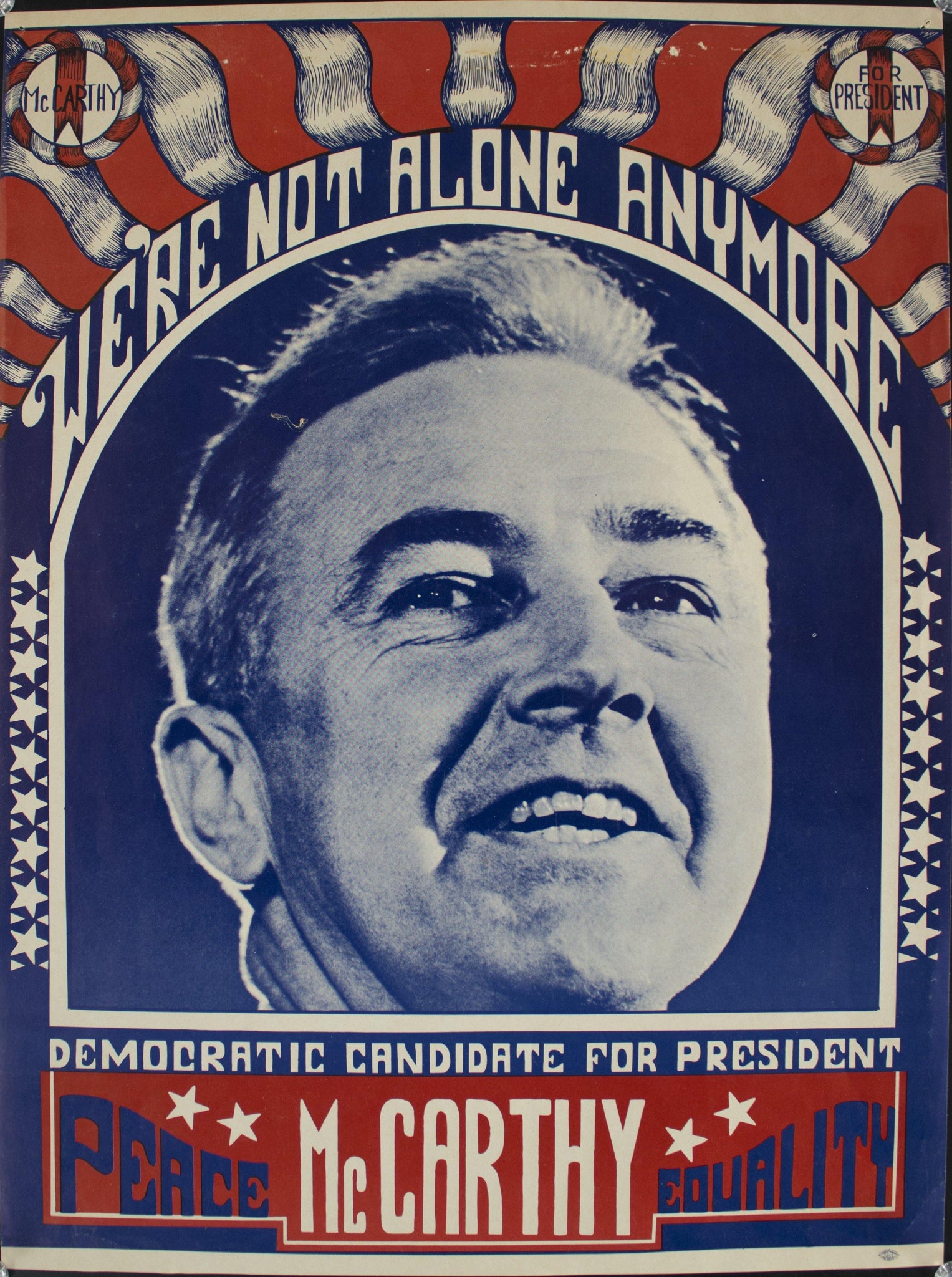 1968 We're Not Alone Anymore | Democratic Candidate for President | McCarthy | Peace | Equality - Golden Age Posters
