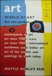 1962 World of Art Fine Arts Pavilion Dick Elffers Seattle World’s Fair Century 21 Exposition - Golden Age Posters