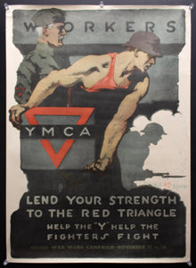 1918 Workers Lend Your Strength To The Red Triangle YMCA Gil Spear WWI <br>