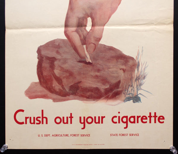 1943 Forest Fires Aid The Enemy Crush Out Your Cigarette WWII USDA Forest Service