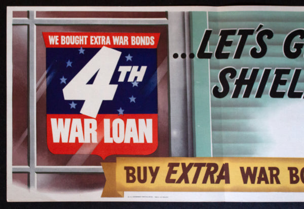 1943 Let’s Get This Shield Up! Buy Extra War Bonds Today 4th War Loan