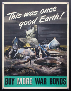 1944 This Was Once Good Earth Buy More War Bonds US Treasury WWII