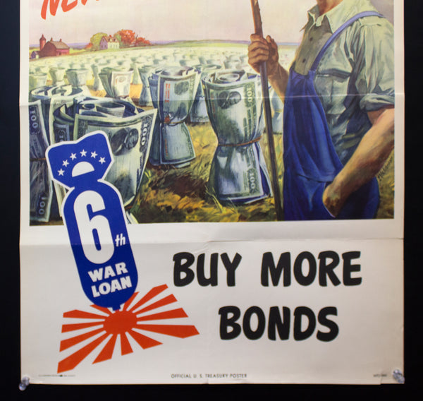 1944 A Crop That Never Fails Buy More Bonds 6th War Loan WWII