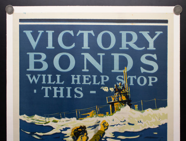 1918 Victory Bonds Will Help Stop This Kultur vs Humanity HMHS Llandovery Castle