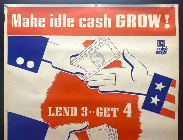 c.1944 Make Idle Cash Grow Lend 3 Get 4 Buy War Bonds General Motors WWII