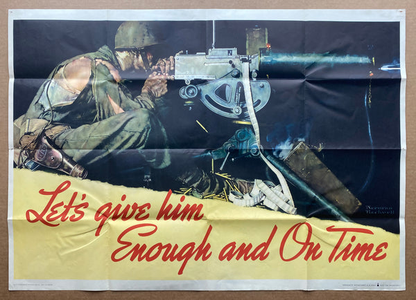 1943 Let’s Give Him Enough And On Time Norman Rockwell Ordnance WWII