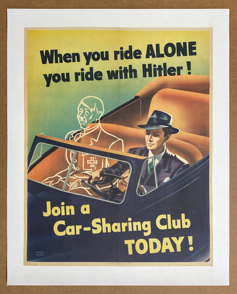 1943 When You Ride Alone You Ride With Hitler Weimer Pursell WWII Home Front