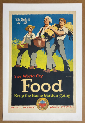 1918 United States Food Administration World Cry Food by William McKee WWI