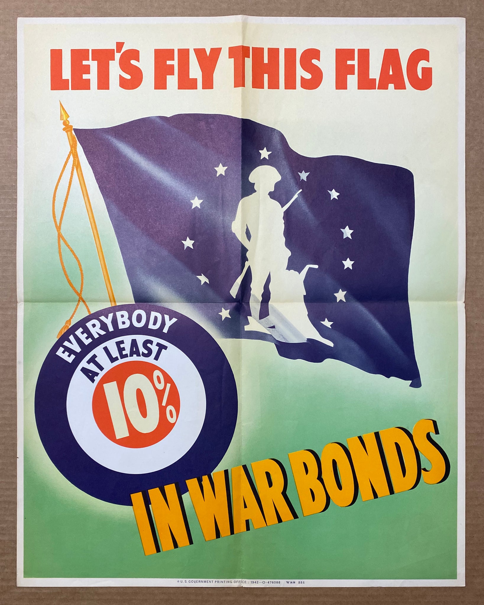 1942 Let's Fly This Flag Everybody At Least 10% In War Bonds Minuteman