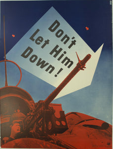 1942 Don't Let Him Down! Division of Information Office for Emergency Management Washington D. C. - Golden Age Posters